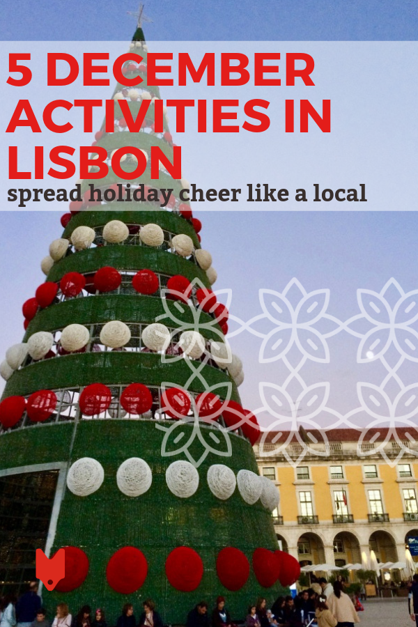 Si visita Lisboa en diciembre, espere muchos días festivos y festividades llenando las calles.