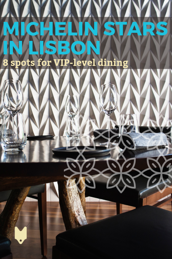 Si desea la mejor experiencia gastronómica, no busque más allá de estos ocho increíbles restaurantes Michelin en Lisboa.