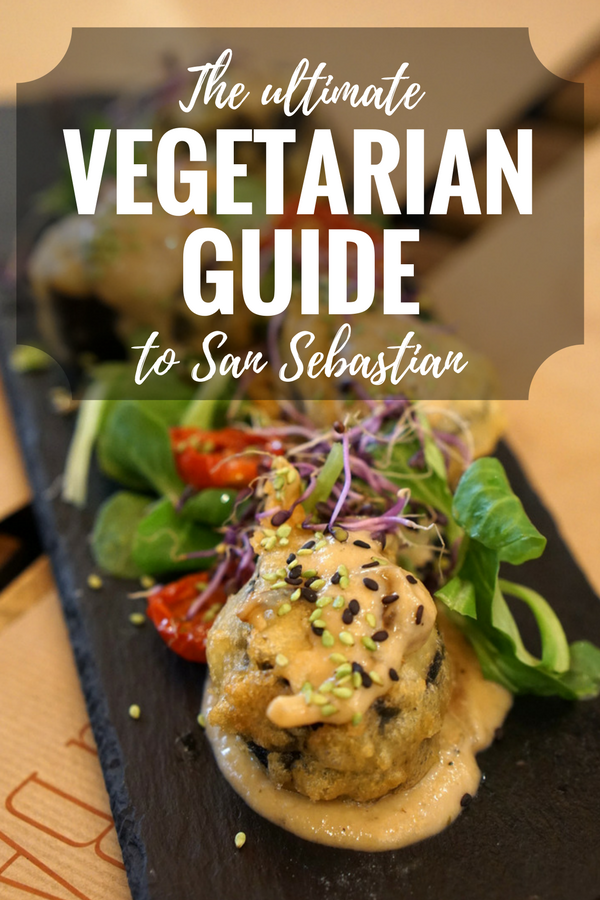 ¡Disfruta de la mejor ciudad gastronómica de España sin carne! Nuestra guía vegetariana de San Sebastián te mostrará cómo hacerlo.
