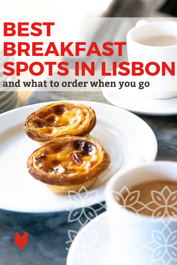 Una guía para el mejor desayuno en Lisboa