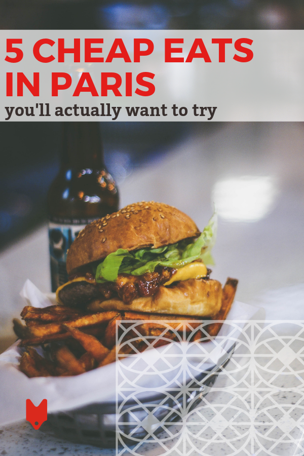 La comida barata en París puede ser muy sabrosa. Estos son algunos de nuestros bocados favoritos que no romperán el banco.