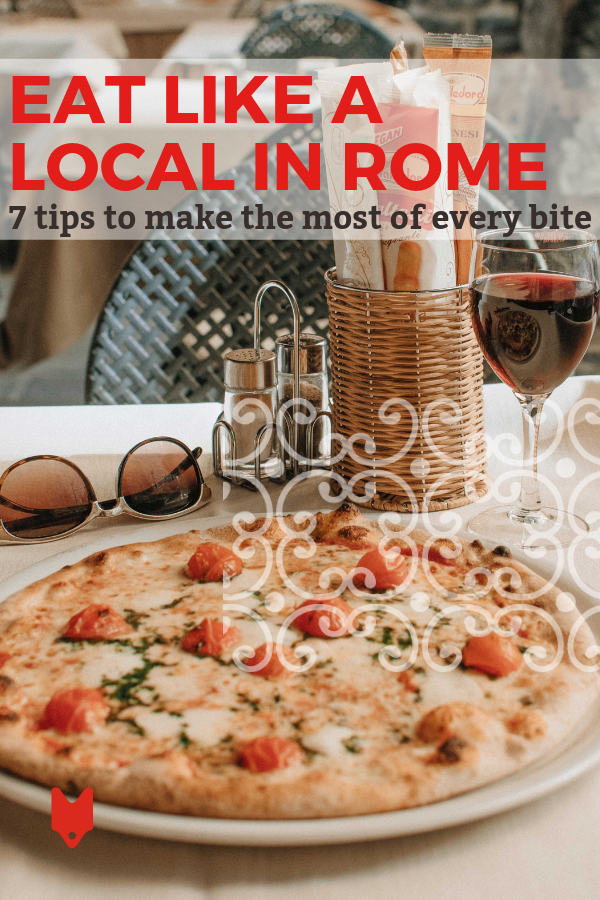 No desperdicies una comida en una trampa para turistas. Aquí hay 7 consejos que te ayudarán a comer como un local en Roma.