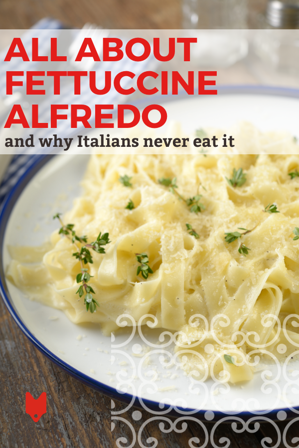 ¿Por qué los italianos no comen fettuccine alfredo?