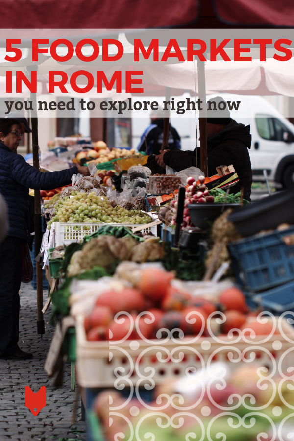 Descubre los mejores bocados de toda Italia (¡y del mundo!) en estos increíbles mercados de comida en Roma.