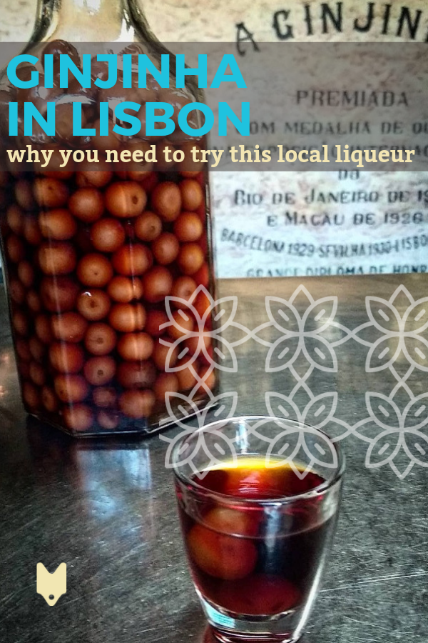 ¡Tienes que probar la ginjinha en Lisboa! Es por eso que a los lugareños les encanta este dulce licor.