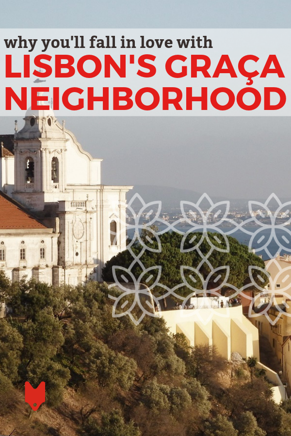 El barrio de Graça de Lisboa tiene mucho que ofrecer. Estas son solo algunas de las razones por las que te enamorarás de este maravilloso rincón de la capital portuguesa.