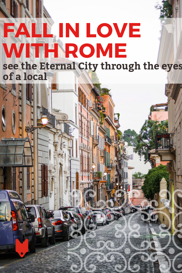 Esta carta de amor a Roma de un lugareño te mostrará la Ciudad Eterna a través de nuevos ojos.
