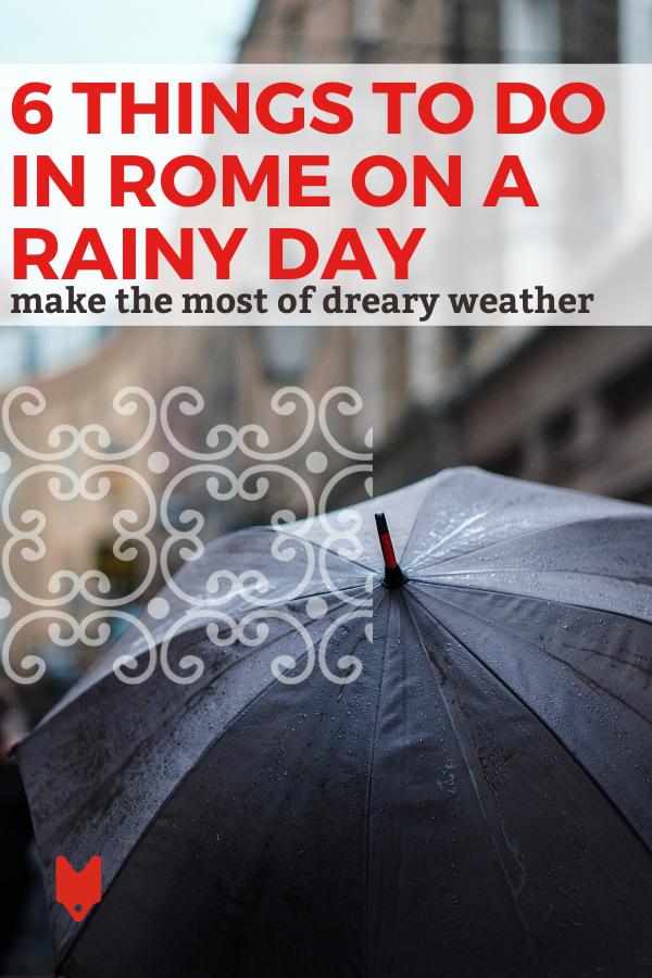 Cosas que hacer en Roma en un día lluvioso