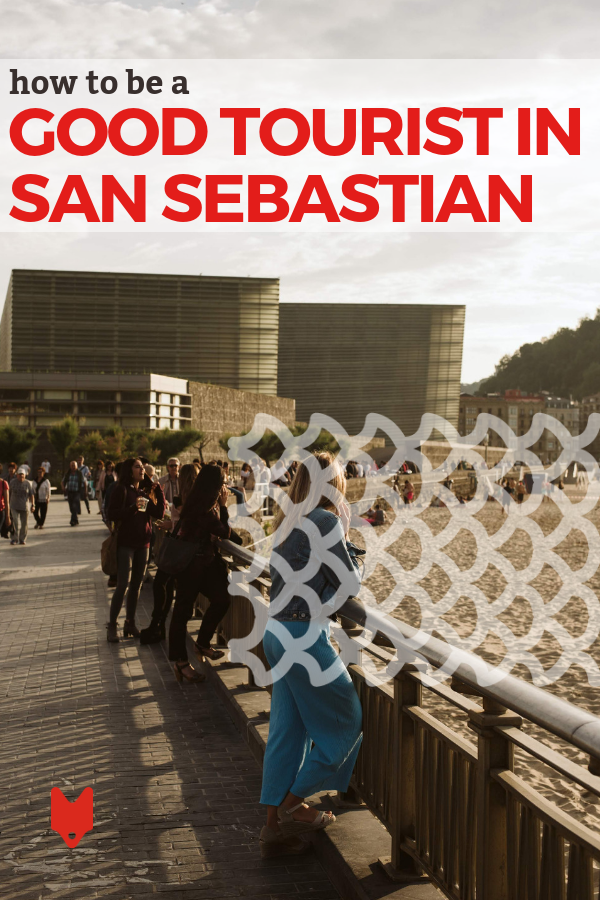 ¿Qué significa viajar responsablemente en San Sebastián? Se trata de mostrar respeto por la gente local y su comunidad. Afortunadamente, aún puedes disfrutar de la ciudad y comer abundante comida deliciosa mientras lo haces. ¡Así es como lo haces! #España #SanSebastián #Donosti #País Vasco #viajesresponsables 
