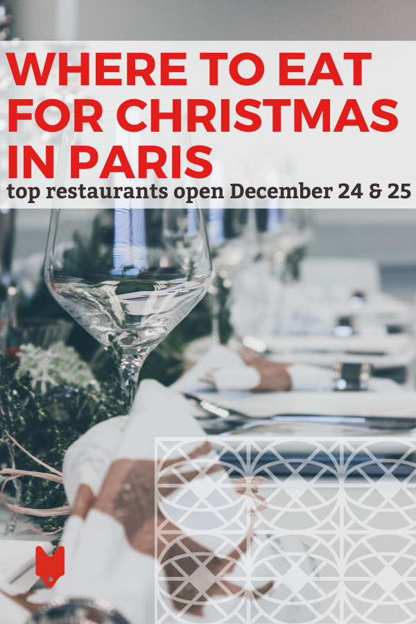 Disfrute de una comida festiva perfecta en estos restaurantes abiertos en Nochebuena y Día de Navidad en París.