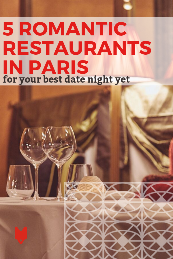 ¡Agregue estos restaurantes románticos en París a su lista de ideas para citas nocturnas!