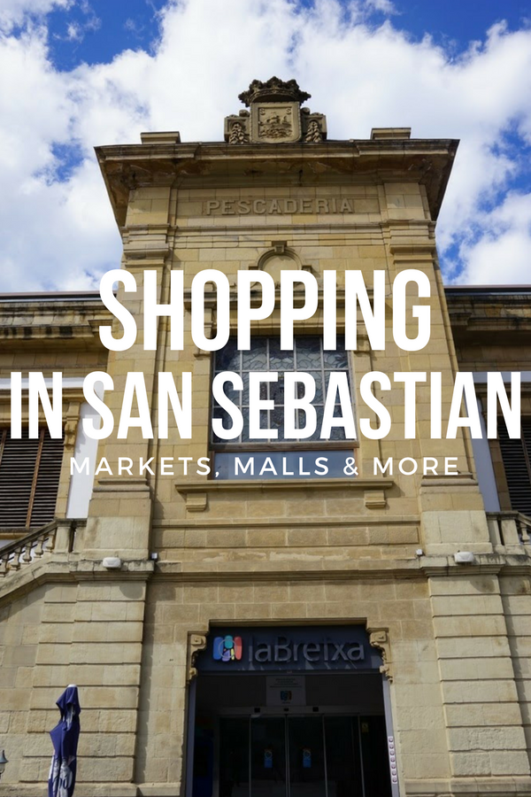 ¡Prepárate para grandes compras en San Sebastián! Aquí está dónde ir y qué comprar.