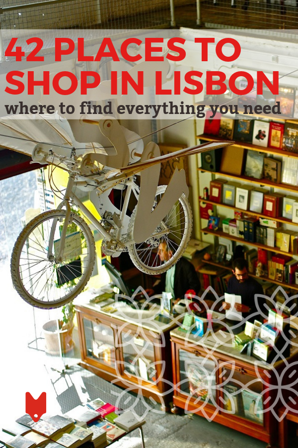 Esta guía de compras en Lisboa le mostrará dónde encontrar todo lo que pueda necesitar.