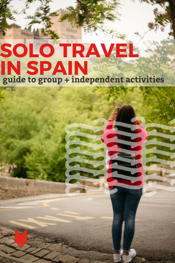 ¡Viajar solo por España merece la pena! Estas son nuestras actividades favoritas para viajeros independientes.