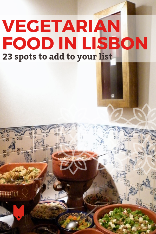 La comida vegetariana en Lisboa se está volviendo más popular. ¡Hemos reunido 23 de nuestros lugares favoritos!